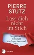 Bild von Lass dich nicht im Stich von Stutz, Pierre