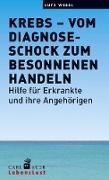 Bild von Krebs - vom Diagnoseschock zum besonnenen Handeln von Wesel, Lutz