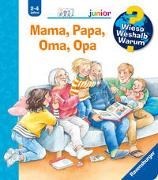 Bild von Wieso? Weshalb? Warum? junior, Band 39: Mama, Papa, Oma, Opa von Erne, Andrea 