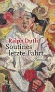 Bild von Soutines letzte Fahrt von Dutli, Ralph