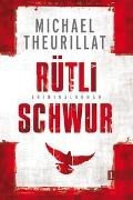 Bild von Rütlischwur (Ein Kommissar-Eschenbach-Krimi 4) von Theurillat, Michael