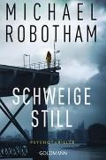 Bild von Schweige still von Robotham, Michael 