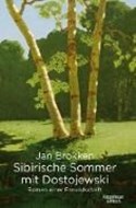 Bild von Sibirische Sommer mit Dostojewski von Brokken, Jan 