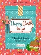 Bild von Happy Carb to go: 44 Low-Carb-Rezepte für unterwegs von Meiselbach, Bettina