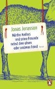 Bild von Mörder Anders und seine Freunde nebst dem einen oder anderen Feind von Jonasson, Jonas 