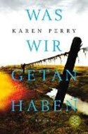 Bild von Was wir getan haben von Perry, Karen 