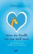 Bild von Wenn die Giraffe mit dem Wolf tanzt von Rust, Serena