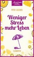 Bild von Weniger Stress - mehr Leben von Glocker, Peter