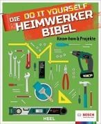 Bild von Die Do it Yourself Heimwerkerbibel von BOSCH (Zus. mit)